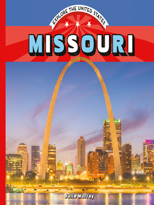 Title details for Missouri by Julie Murray - Available